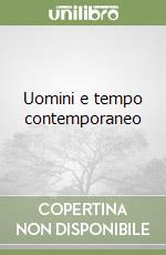 Uomini e tempo contemporaneo (3)