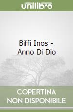 Biffi Inos - Anno Di Dio libro