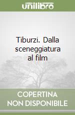 Tiburzi. Dalla sceneggiatura al film