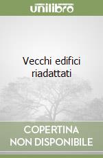 Vecchi edifici riadattati libro