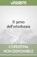 Il genio dell'ortodossia