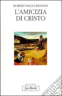 L'amicizia di Cristo libro