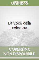 La voce della colomba