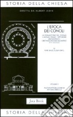 Storia della Chiesa. Vol. 2: L'Epoca dei Concili (IV-V secolo)