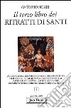 Il terzo libro dei ritratti di santi libro