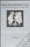 Esegesi medievale. Scrittura ed Eucarestia. I quattro sensi della scrittura. Vol. 3 libro