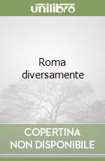 Roma diversamente libro