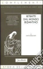 Ritratti dal mondo bizantino libro