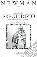 Discorsi sul pregiudizio. La condizione dei cattolici. Estate 1851. Vol. 10 libro