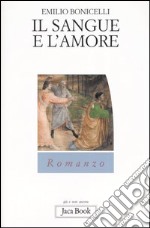 Il sangue e l'amore libro