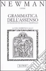 Opere. Vol. 1: Grammatica dell'Assenso libro