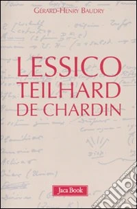 Lessico Teilhard de Chardin