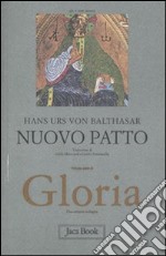 Gloria. Una estetica teologica. Vol. 7: Nuovo patto libro