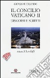 Il Concilio Vaticano II. Discorsi e scritti libro
