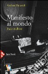 Manifesto al mondo. Paolo VI all'ONU libro