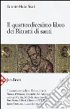 Il quattordicesimo libro dei ritratti di santi libro