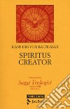 Saggi teologici. Vol. 5: Spiritus creator libro