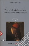 Opera omnia. Vol. 29: Pico della Mirandola. L'alba incompiuta del Rinascimento. Monografie libro