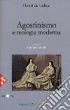Opera omnia. Nuova ediz.. Vol. 12: Agostinismo e teologia moderna. Soprannaturale libro di Lubac Henri de Guerriero E. (cur.)