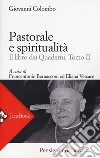 Pastorale e spiritualità. Il libro dei quaderni. Vol. 2 libro