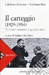 Il carteggio (1929-1954). Tra ideale monastico e grande storia libro