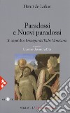 Opera omnia. Nuova ediz.. Vol. 4: Paradossi e nuovi paradossi. L'uomo davanti a Dio libro