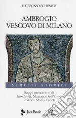 Ambrogio vescovo di Milano libro