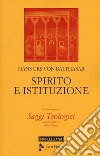 Saggi teologici. Vol. 5: Spirito e istituzione libro di Balthasar Hans Urs von