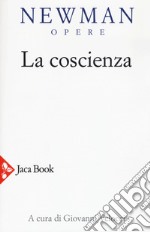 La coscienza. Nuova ediz.