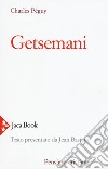 Getsemani. Nuova ediz. libro di Péguy Charles