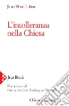 L'intolleranza nella chiesa libro di Laboa Juan María