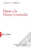 Dante e la Divina Commedia libro