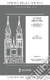 Storia della Chiesa. Vol. 5: Civitas medievale libro