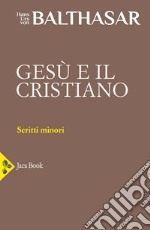 Gesù e il cristiano. Vol. 13 libro