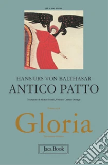 Gloria. Una estetica teologica. Vol. 6: Antico Patto