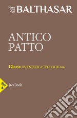 Gloria. Una estetica teologica. Vol. 6: Antico Patto libro