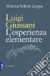 Luigi Giussani. L'esperienza elementare libro