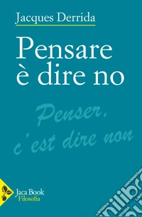 Pensare è dire no