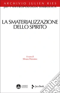 La smaterializzazione dello spirito libro