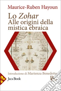 Lo Zohar. Alle origini della mistica ebraica libro