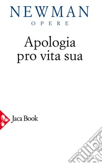 Apologia pro vita sua. Vol. 4 libro