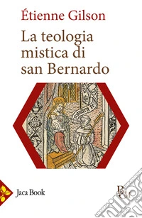 La teologia mistica di san Bernardo libro