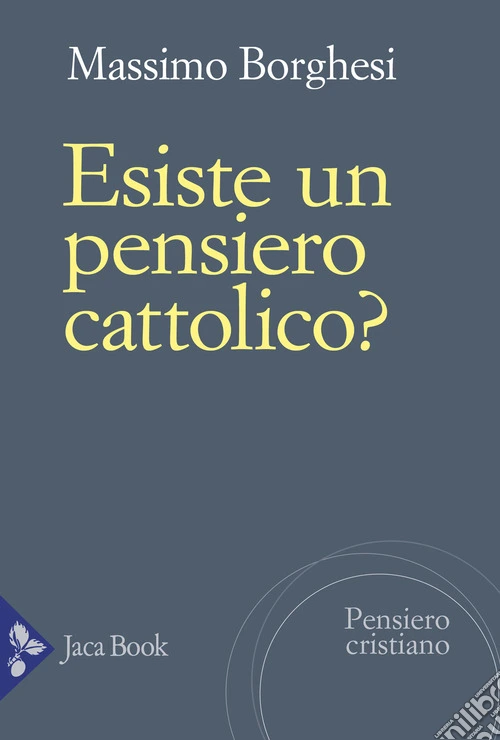 Esiste un pensiero cattolico? Unità e distinzione