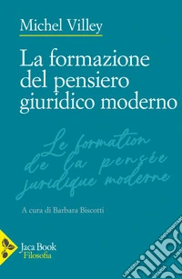 La formazione del pensiero giuridico moderno libro
