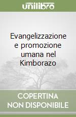 Evangelizzazione e promozione umana nel Kimborazo libro