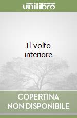 Il volto interiore libro