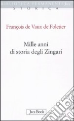 Mille anni di storia degli zingari libro