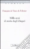 Mille anni di storia degli zingari libro