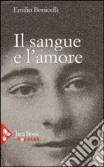 Il sangue e l'amore libro