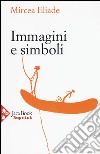 Immagini e simboli. Saggi sul simbolismo magico-religioso libro